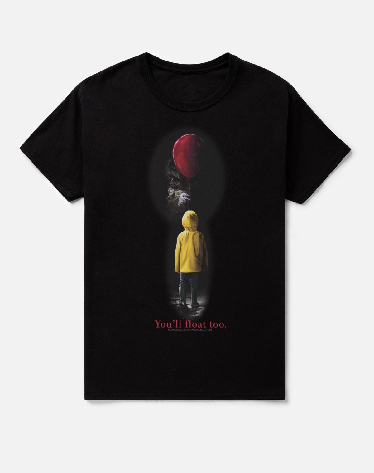 You'll Float Too T Shirt - It