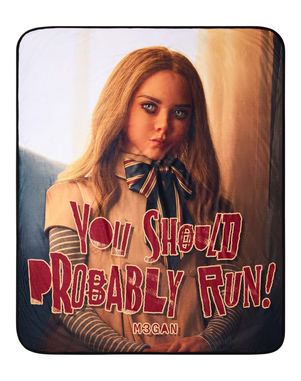 M3GAN "You Should Probably Run"" Fleece Blanket"